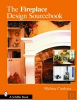 Bertrand.pt - The Fireplace Design Sourcebook