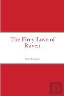 The Firey Love Of Raven