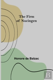 The Firm Of Nucingen