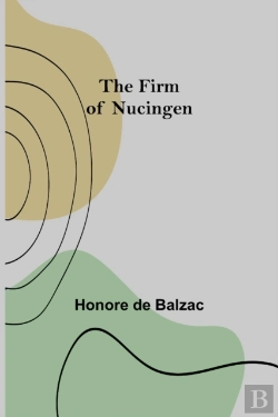 Bertrand.pt - The Firm Of Nucingen