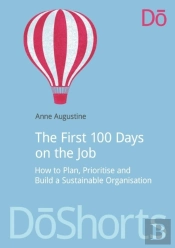 The First 100 Days On The Job