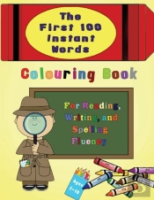 The First 100 Instant Words Colouring Bo