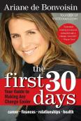 The First 30 Days