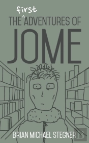 The First Adventures Of Jome