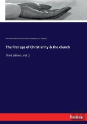 The First Age Of Christianity & The Church