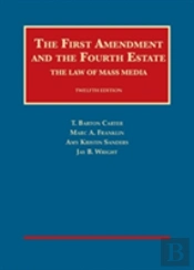 The First Amendment And The Fourth Estate