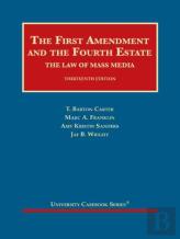 The First Amendment And The Fourth Estate