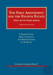The First Amendment And The Fourth Estate