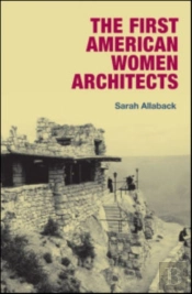 The First American Women Architects