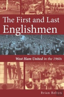 Bertrand.pt - The First And Last Englishman. West Ham United In The 1960'S