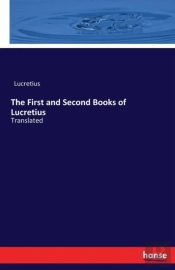 The First And Second Books Of Lucretius
