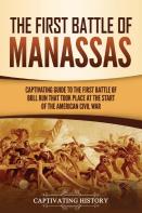 The First Battle Of Manassas