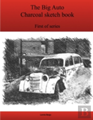 The First Big Auto Charcoal Sketch Book Series