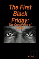 The First Black Friday