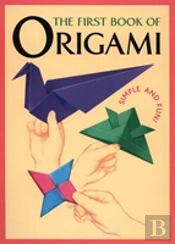 The First Book Of Origami