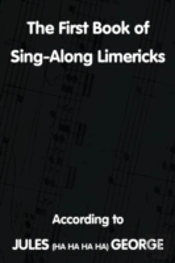 The First Book Of Sing-A-Long Limericks