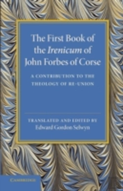 Bertrand.pt - The First Book Of The Irenicum Of John Forbes Of Corse