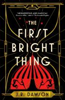 The First Bright Thing