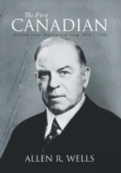 The First Canadian: William Lyon Mackenz
