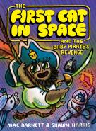The First Cat In Space And The Baby Pirateâ€™S Revenge