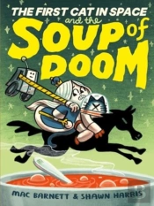 The First Cat In Space And The Soup Of Doom