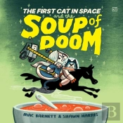 The First Cat In Space And The Soup Of Doom
