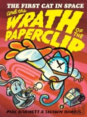 The First Cat In Space And The Wrath Of The Paperclip