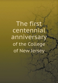 Bertrand.pt - The First Centennial Anniversary Of The College Of New Jersey