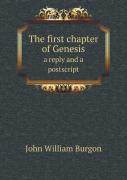 The First Chapter Of Genesis A Reply And A Postscript