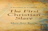 The First Christian Slave