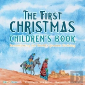 The First Christmas Children'S Book