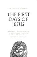 The First Days Of Jesus