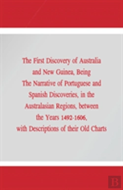 Bertrand.pt - The First Discovery Of Australia And New Guinea,