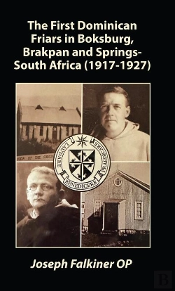 Bertrand.pt - The First Dominican Friars In Boksburg, Brakpan And Springs, South Africa (1917-1927)