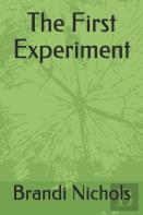 The First Experiment