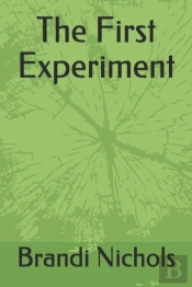 The First Experiment