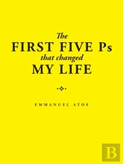 The First Five Ps That Changed My Life