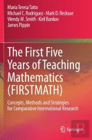 The First Five Years Of Teaching Mathematics (Firstmath)