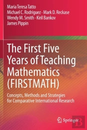 The First Five Years Of Teaching Mathematics (Firstmath)