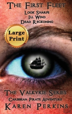 Bertrand.pt - The First Fleet - (Books 1-3) Look Sharpe!, Ill Wind & Dead Reckoning