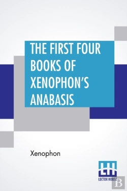 Bertrand.pt - The First Four Books Of Xenophon'S Anaba