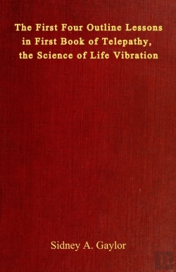 Bertrand.pt - The First Four Outline Lessons In First Book Of Telepathy, The Science Of Life Vibration