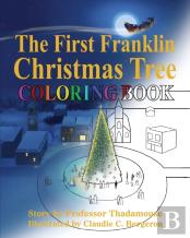 The First Franklin Christmas Tree Coloring Book