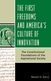 The First Freedoms And America'S Culture Of Innovation