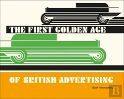 Bertrand.pt - The First Golden Age Of British Advertising