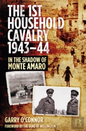 The First Household Cavalry Regiment 1943-44