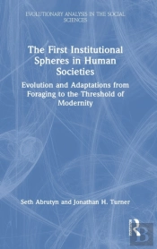 The First Institutional Spheres In Human Societies