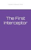 The First Interceptor