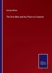 The First Man And His Place In Creation