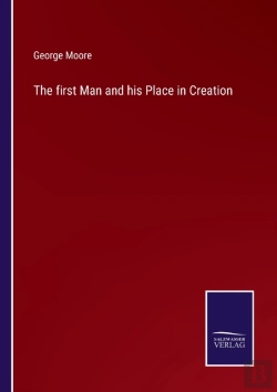 Bertrand.pt - The First Man And His Place In Creation